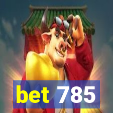 bet 785